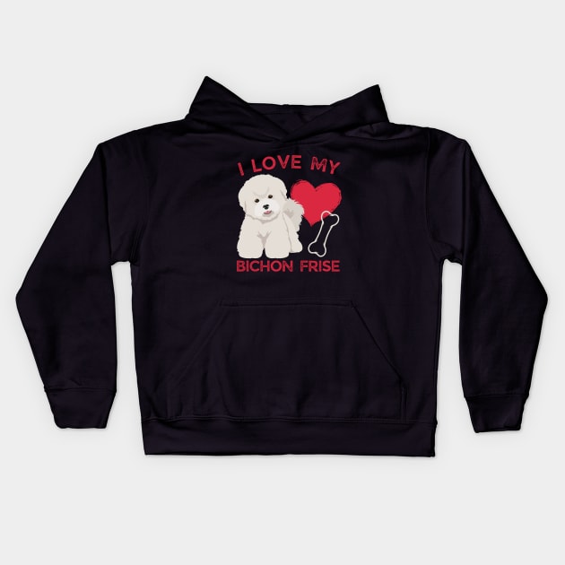 Cute valentine puppy Bichon Frise Life is better with my dogs My dog is my valentine Kids Hoodie by BoogieCreates